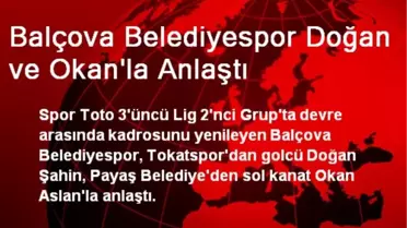 Balçova Belediyespor Doğan ve Okan'la Anlaştı