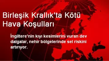 Birleşik Krallık'ta Kötü Hava Koşulları