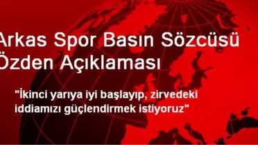 Arkas Spor Basın Sözcüsü Özden Açıklaması