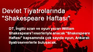 Devlet Tiyatrolarında 'Shakespeare Haftası'