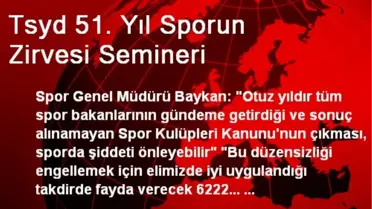 Tsyd 51. Yıl Sporun Zirvesi Semineri