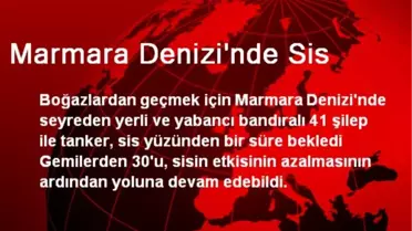 Marmara Denizi'nde Sis