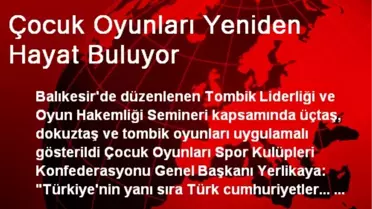 Balıkesir'de Çocuk Oyunları Yeniden Hayat Buluyor