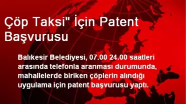 Çöp Taksi İçin Patent Başvurusu