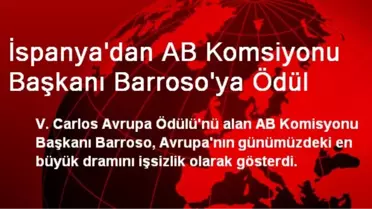 İspanya'dan AB Komsiyonu Başkanı Barroso'ya Ödül