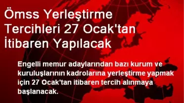 Ömss Yerleştirme Tercihleri 27 Ocak'tan İtibaren Yapılacak
