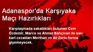 Adanaspor'da Karşıyaka Maçı Hazırlıkları