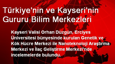 Türkiye'nin ve Kayseri'nin Gururu Bilim Merkezleri
