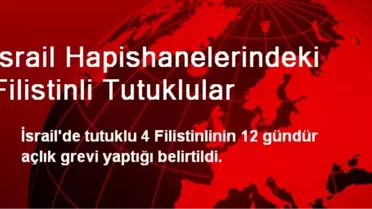 İsrail Hapishanelerindeki Filistinli Tutuklular
