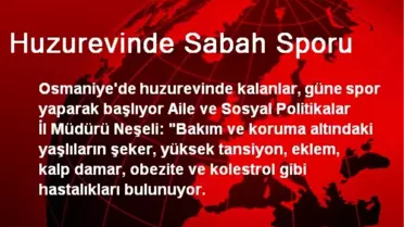 Huzurevinde Sabah Sporu