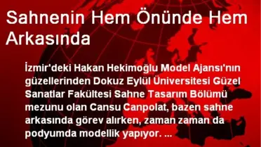 Sahnenin Hem Önünde Hem Arkasında