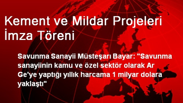 Kement ve Mildar Projeleri İmza Töreni