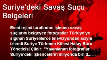 Suriye'deki Savaş Suçu Belgeleri