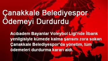 Çanakkale Belediyespor Ödemeyi Durdurdu