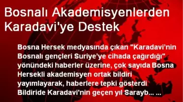Bosnalı Akademisyenlerden Karadavi'ye Destek
