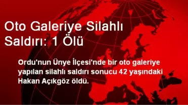 Oto Galeriye Silahlı Saldırı: 1 Ölü