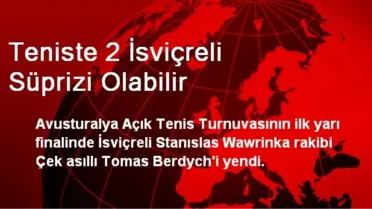 Avusturalya Açıkta 2 İsviçreli Süprizi Olabilir