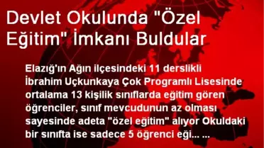 Devlet Okulunda 'Özel Eğitim' İmkanı Buldular