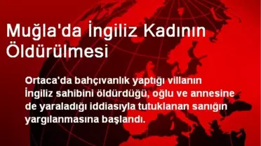 Muğla'da İngiliz Kadının Öldürülmesi