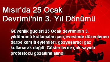 Mısır'da 25 Ocak Devrimi'nin 3. Yıl Dönümü
