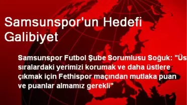 Samsunspor'un Hedefi Galibiyet