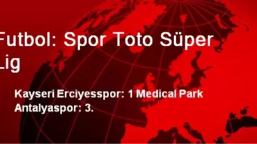 Futbol: Spor Toto Süper Lig