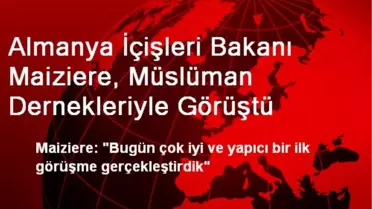 'Bugün Çok İyi ve Yapıcı Bir İlk Görüşme Gerçekleştirdik'