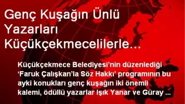 Genç Kuşağın Ünlü Yazarları Küçükçekmecelilerle Buluştu