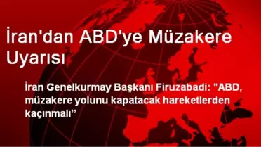 İran'dan ABD'ye Müzakere Uyarısı
