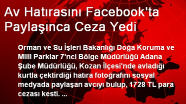 Av Hatırasını Facebook'ta Paylaşınca Ceza Yedi