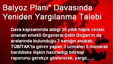 Balyoz Planı' Davasında Yeniden Yargılanma Talebi