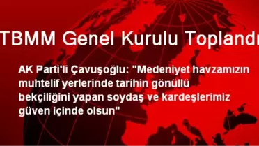 TBMM Genel Kurulu Toplandı