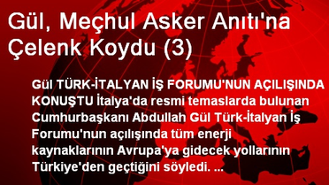 Gül, Meçhul Asker Anıtı'na Çelenk Koydu (3)
