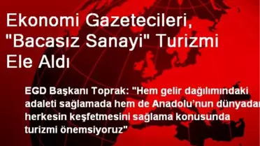 Ekonomi Gazetecileri, 'Bacasız Sanayi' Turizmi Ele Aldı