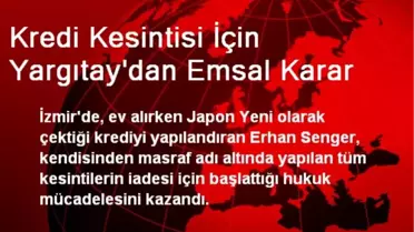 Kredi Kesintisi İçin Yargıtay'dan Emsal Karar