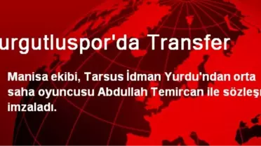 Turgutluspor'da Transfer