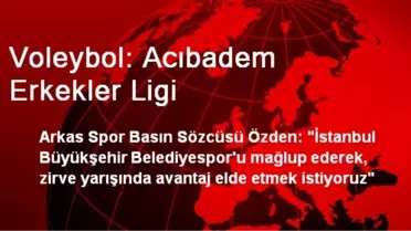 Voleybol: Acıbadem Erkekler Ligi