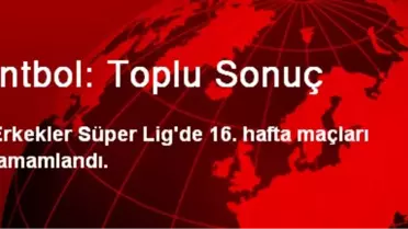 Hentbolda Toplu Sonuç