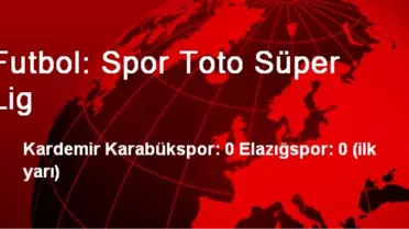 Futbol: Spor Toto Süper Lig