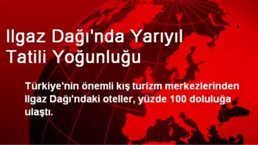 Ilgaz Dağında Yarıyıl Tatili Yoğunluğu