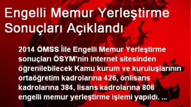Engelli Memur Yerleştirme Sonuçları Açıklandı