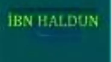Uluslararası Siyaset Sosyolojisi Açısından İbn Haldun Kitabı