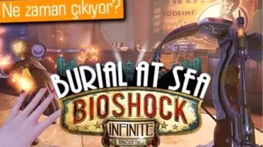 Bioshock'ta Yeni Macera İçin Tarih Verildi