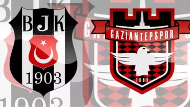 Gaziantepspor Beşiktaş Maçı Ne Zaman Hangi Kanalda Saat Kaçta? Gaziantepspor Beşiktaş Canlı Takip Et