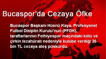 Bucaspor'da Cezaya Öfke