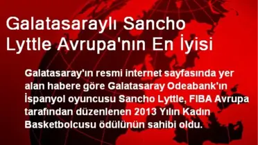 Galatasaraylı Sancho Lyttle Avrupa'nın En İyisi