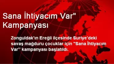 Sana İhtiyacım Var' Kampanyası