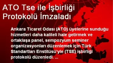 ATO Tse ile İşbirliği Protokolü İmzaladı