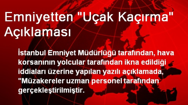 Emniyetten 'Uçak Kaçırma' Açıklaması