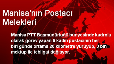 Manisa'nın Postacı Melekleri